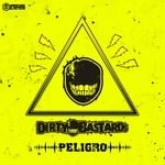 cover: Dirty Bastards - Peligro