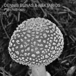 cover: Dennis Bunas|Nektarios - Psychotropic