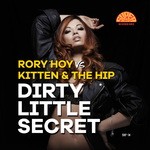 cover: Kitten|Rory Hoy|The Hip - Dirty Little Secret (Remixes)