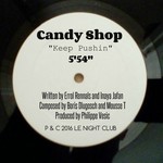 cover: Candy Shop - Keep Pushin'