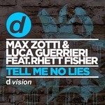 cover: Luca Guerrieri|Max Zotti|Rhett Fisher - Tell Me No Lies