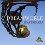 cover: Beatbreaker - Dreamworld