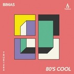 cover: Bimas - 80's Cool