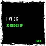 cover: Evock - 35 Knobs EP