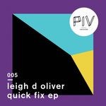 cover: Leigh D Oliver - Quick Fix EP