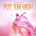 cover: STONEBRIDGE|Therese - Put 'Em High (2016 Remixes Part 1)