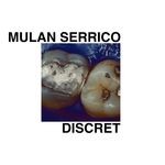 cover: Mulan Serrico - Discret