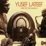 cover: Yusef Lateef - Part Of The Search