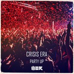 cover: Crisis Era - Party Up