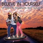 cover: Dr Feelx|Flowersons|Suzy S - Believe In Yourself