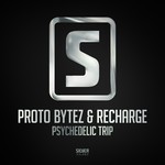 cover: Proto Bytez & Recharge - Psychedelic Trip