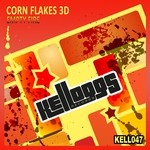 cover: Corn Flakes 3d - Empty Fire