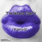 cover: Konvic - Twisted Dark