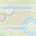 cover: Kujin-fu & Ben Astill - Yeah Boy