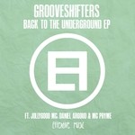 cover: Grooveshifters - Back To The Underground EP