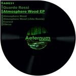 cover: Quardo Rossi - Atmosphere Wood