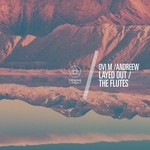 cover: Andreew|Ovi M - Layed Out/The Flutes