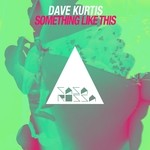 cover: Dave Kurtis - Something Like This