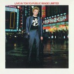 cover: Public Image Ltd. - Live In Tokyo