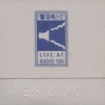 cover: Merzbow - Live At Radio 100