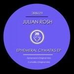 cover: Julian Rosh - Ephemeral Cymatiks EP