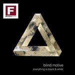 cover: Blind Motive - Everything Is Black & White