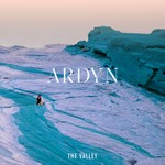 cover: Ardyn - The Valley (EP)