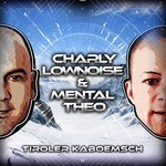 cover: Charly Lownoise & Mental Theo - Tiroler Kaboemsch