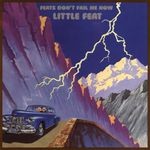 cover: Little Feat - Feats Don't Fail Me Now