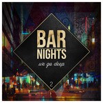 cover: Various - Bar Nights - We Go Deep Vol 2