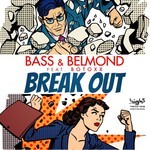 cover: Bass & Belmond|Botoxx - Break Out