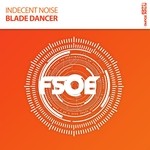 cover: Indecent Noise - Blade Dancer