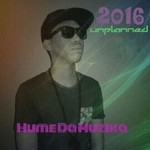 cover: Hume Da Muzika - 2016 Unplanned