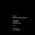 cover: N.d - Fools In Awe Of Beauty