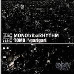 cover: Tomo Garigari - Monotribarhythm