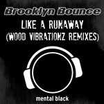 cover: Brooklyn Bounce - Like A Runaway