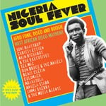 cover: Various - NIGERIA SOUL FEVER (Afro Funk, Disco And Boogie: West African Disco Mayhem!)