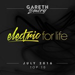 cover: Gareth Emery|Various - Electric For Life Top 10/July 2016