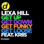 cover: Kriis|Lexa Hill - Get Up, Get Down, Get Funky, Get Loose