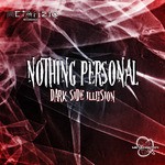 cover: Nothing Personal - Dark Side Illusion