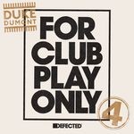 cover: Duke Dumont - For Club Play Only Pt 4