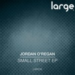 cover: Jordan O'regan - Small Street EP