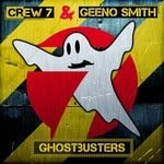 cover: Crew 7 & Geeno Smith - Ghostbusters