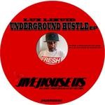 cover: Lux Likuid - Underground Hustle EP