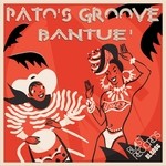 cover: Pato's Groove - Bantue