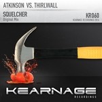 cover: Atkinson|Thirlwall - Squelcher