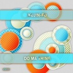 cover: Kujin-fu - Do Ma Thing