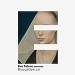 cover: Eve Falcon|Various - Evocative 031 (unmixed tracks)