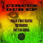 cover: Dublaw & Wolf Selectah - Circus Dub EP