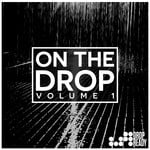 cover: Various - On The Drop Volume 1